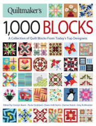 Books in french download Quiltmaker's 1,000 Blocks: A Collection of Quilt Blocks from Today's Top Designers 9781440245411