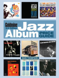 Title: Goldmine Jazz Album Price Guide, Author: Dave Thompson