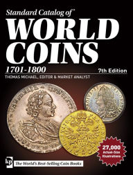 Title: Standard Catalog of World Coins, 1701-1800, Author: Thomas Michael