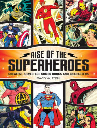 Title: Rise of the Superheroes, Author: David Tosh