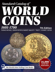 Title: Standard Catalog of World Coins, 1601-1700, Author: Thomas Michael