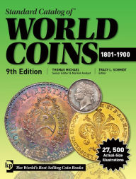 Title: Standard Catalog of World Coins 1801-1900, Author: Thomas Michael