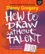 How to Draw without Talent