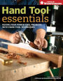 Hand Tool Essentials: Refine Your Power Tool Projects with Hand Tool Techniques