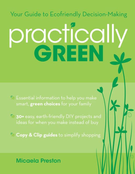 Practically Green: Your Guide to Ecofriendly Decision-Making