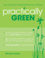 Practically Green: Your Guide to Ecofriendly Decision-Making