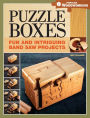 Puzzle Boxes: Fun and Intriguing Bandsaw Projects