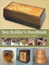 Title: Box Builder's Handbook: Essential Techniques with 21 Step-by-Step Projects (PagePerfect NOOK Book), Author: A. J. Hamler