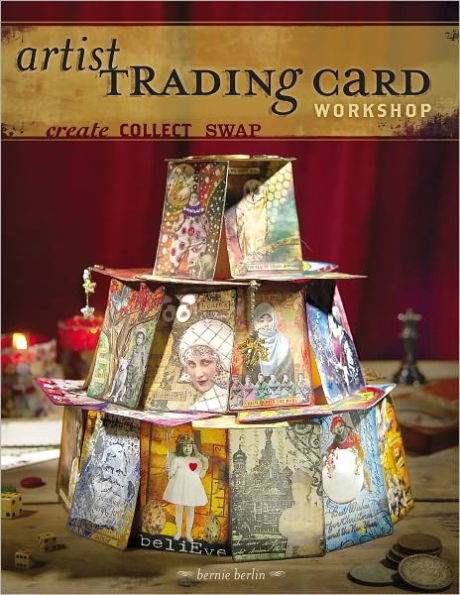 Artist Trading Card Workshop: Create. Collect. Swap. (PagePerfect NOOK Book)