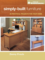 Title: Simply-Built Furniture, Author: Danny Proulx