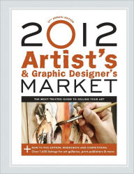 Title: 2012 Artist's & Graphic Designer's Market (PagePerfect NOOK Book), Author: Mary Burzlaff Bostic