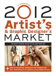 Title: 2012 Artist's & Graphic Designer's Market, Author: Mary Burzlaff Bostic