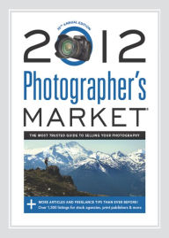 Title: 2012 Photographer's Market, Author: Mary Burzlaff Bostic