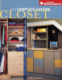 Complete Custom Closet: How to Make the Most of Every Space