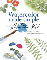 Title: Watercolor Made Simple with Claudia Nice (PagePerfect NOOK Book), Author: Claudia Nice