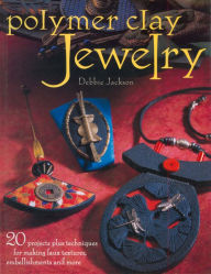 Title: Polymer Clay Jewelry, Author: Debbie Jackson
