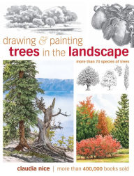 Title: Drawing & Painting Trees in the Landscape, Author: Claudia Nice