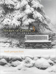 Title: Strokes of Genius 3 - The Best of Drawing: Fresh Perspectives (PagePerfect NOOK Book), Author: Rachel Rubin Wolf