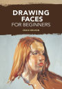 Drawing Portraits For The Absolute Beginner A Clear