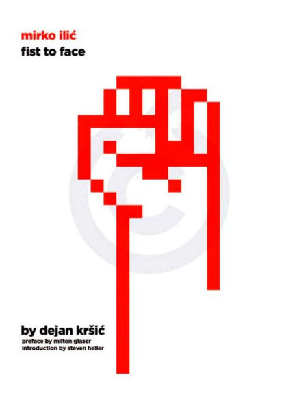 Mirko Ilic: Fist to Face
