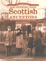 Title: A Genealogist's Guide to Discovering Your Scottish Ancestors, Author: Linda Jonas