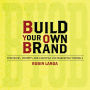 Build Your Own Brand: Strategies, Prompts and Exercises ...