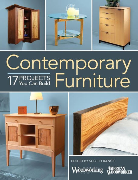 Contemporary Furniture: 17 Projects You Can Build