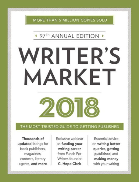 Writer's Market 2018: The Most Trusted Guide to Getting Published