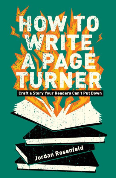 How To Write a Page Turner: Craft Story Your Readers Can't Put Down