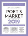 Poet's Market 2019: The Most Trusted Guide for Publishing Poetry