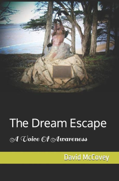 The Dream Escape: A Voice Of Awareness