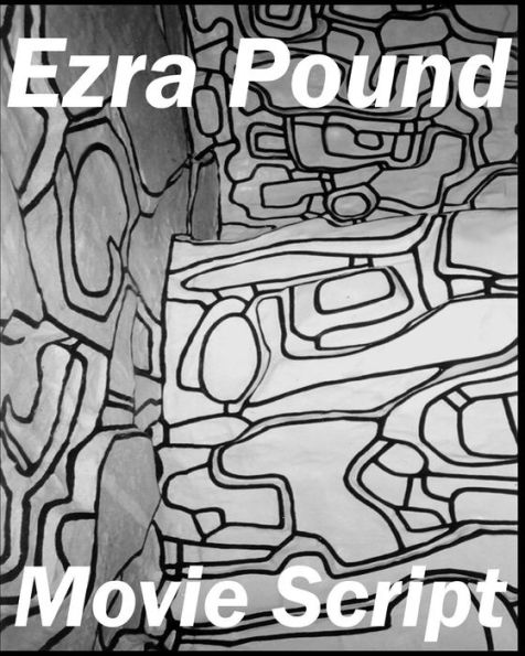 Ezra Pound: The Movie