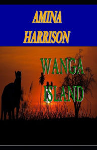 Title: Wanga Island, Author: Amina Harrison