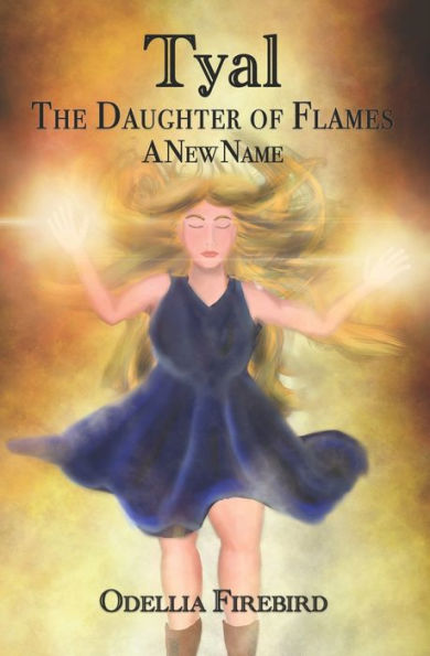 Tyal, the Daughter of Flames: A New Name