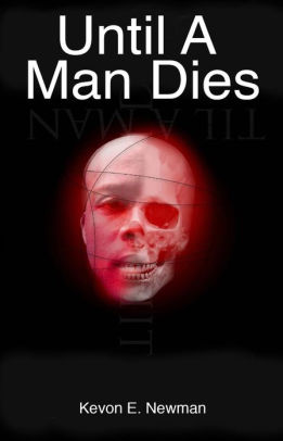 Until A Man Dies