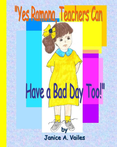 'Yes Ramona, Teachers Can Have A Bad Day Too!'