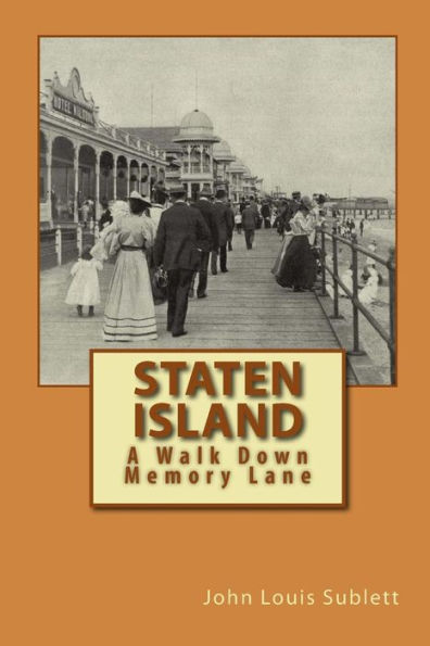Staten Island: A Walk Down Memory Lane