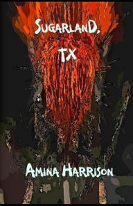 Title: Sugarland, TX, Author: Amina Harrison
