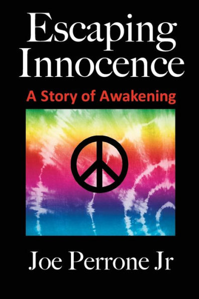 Escaping Innocence: A Story Of Awakening