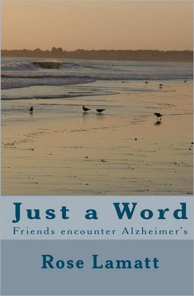 Just A Word: Friends Encounter Alzheimer's