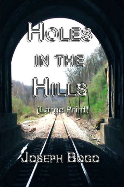 Holes In The Hills: Large Print Edition