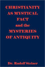 Christianity As Mystical Fact And The Mysteries Of Antiquity