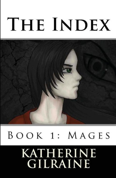 The Index: Book 1: Mages