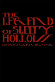 Title: The Legend Of Sleepy Hollow: Cool Collector's Edition (Printed In Modern Gothic Fonts), Author: Washington Irving