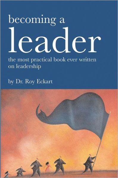 Becoming A Leader: Fundamentals Of Leadership