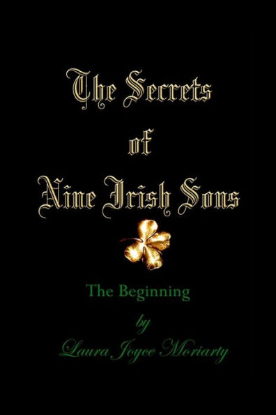 The Secrets of Nine Irish Sons: The Beginning