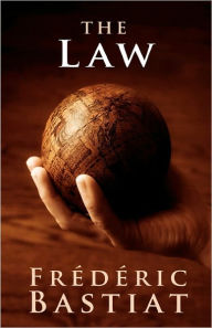 Title: The Law, Author: Frederic Bastiat