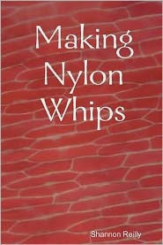 Making Nylon Whips