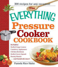 Title: The Everything Pressure Cooker Cookbook, Author: Pamela Rice Hahn