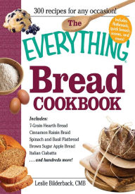 Title: The Everything Bread Cookbook, Author: Leslie Bilderback